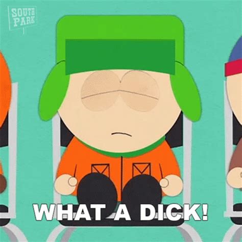 What A Dick South Park GIF